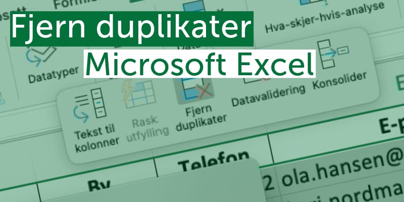 Fjern duplikater i Microsoft Excel