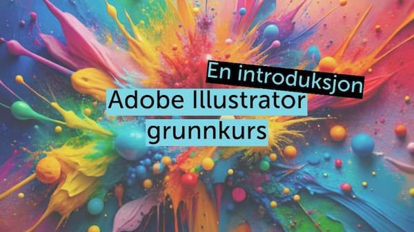 Video: Adobe Illustrator Grunnkurs - en introduksjon.